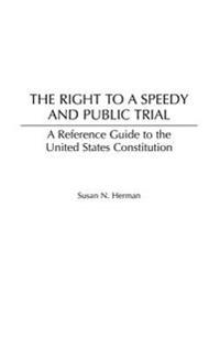 The Right to a Speedy and Public Trial