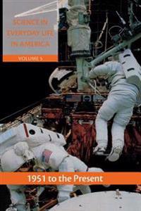Science in Everyday Life in America