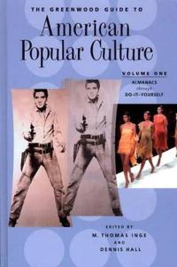 The Greenwood Guide to American Popular Culture