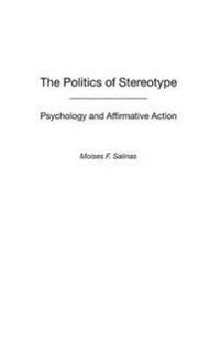 The Politics of Stereotype