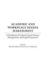 Academic and Workplace Sexual Harassment