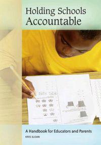 Holding Schools Accountable