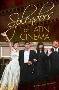Splendors of Latin Cinema