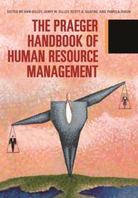 Praeger Handbook of Human Resource Management