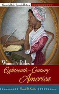 Bokomslag for "Women's Roles in Eighteenth-Century America"