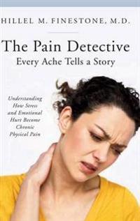 The Pain Detective, Every Ache Tells a Story