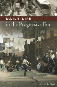 Bokomslag for "Daily Life in the Progressive Era"