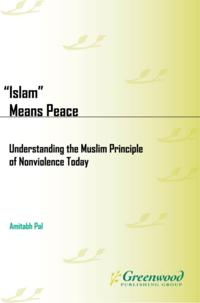 &quote;Islam&quote; Means Peace