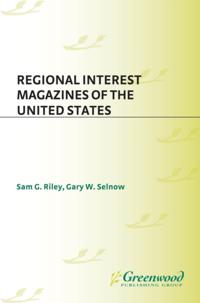 Historical Guides to the World''s Periodicals and Newspapers