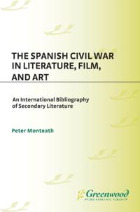 Spanish Civil War in Literature, Film, and Art