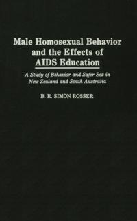 Male Homosexual Behavior and the Effects of AIDS Education