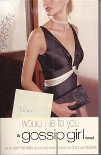 Gossip Girl #10: Would I Lie To You