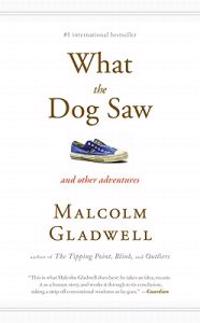 WHAT THE DOG SAW