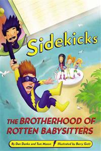 Sidekicks 5: The Brotherhood of Rotten Babysitters