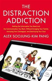 The Distraction Addiction