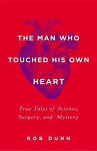 The Man Who Touched His Own Heart