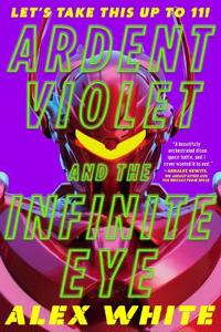 ARDENT VIOLET & THE INFINITE EYE