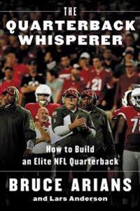 The Quarterback Whisperer