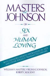 Masters and Johnson on Sex and Human Loving