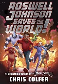 Kirjan kansi "Roswell Johnson Saves the World!"