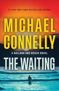 WAITING A BALLARD & BOSCH NOVEL
