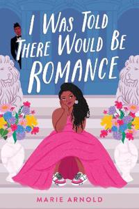 Bokomslag for "I Was Told There Would Be Romance"