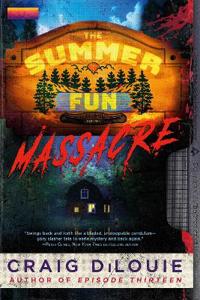 The Summer Fun Massacre