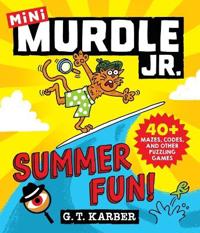 Murdle Jr.: Summer Fun!: 40+ Mazes, Codes, and Other Puzzling Games