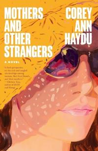 Mothers and Other Strangers