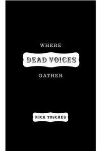 Where The Dead Voices Gather