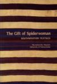 The Gift of Spiderwoman – Southwestern Textiles