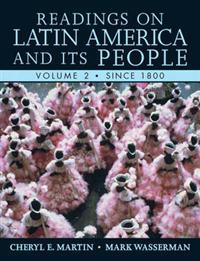 Readings on Latin America and Its People, Volume 2 (Since 1800)
