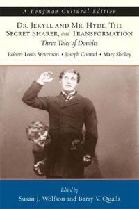 Dr. Jekyll and Mr. Hyde, The Secret Sharer, and Transformation