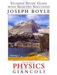 Student Study Guide and Selected Solutions Manual for Physics