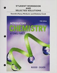 Student Workbook and Selected Solutions for Introductory Chemistry
