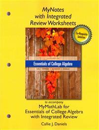 Mynotes Worksheets for Essentials of College Algebra with Integrated Review