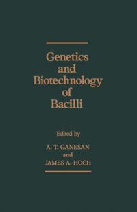 Genetics and Biotechnology of Bacilli