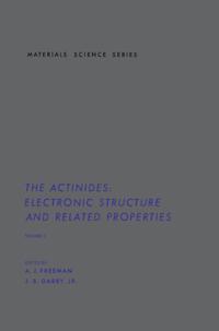 Actinides: Electronic Structure and Related Properties