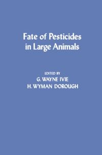 Fate of Pesticides in Large Animals