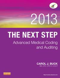 Next Step: Advanced Medical Coding and Auditing, 2013 Edition - E-Book