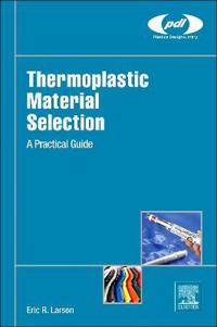 Thermoplastic Material Selection
