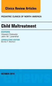 Child Maltreatment, An Issue of Pediatric Clinics