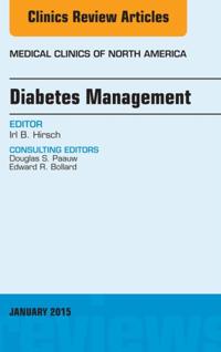 Diabetes Management, An Issue of Medical Clinics of North America