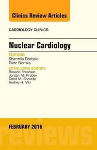 Bokomslag för "Nuclear Cardiology, An Issue of Cardiology Clinics"