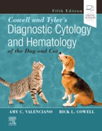 Cowell and Tyler's Diagnostic Cytology and Hematology of the Dog and Cat