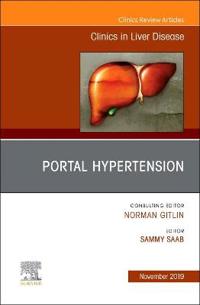 Portal Hypertension, An Issue of Clinics in Liver Disease
