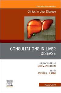 Bokomslag för "Consultations in Liver Disease, An Issue of Clinics in Liver Disease"