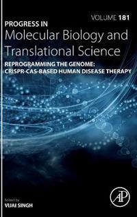 Reprogramming the Genome: CRISPR-Cas-based Human Disease Therapy