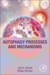 Autophagy Processes and Mechanisms