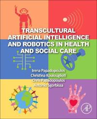 Transcultural Artificial Intelligence and Robotics in Health and Social Care